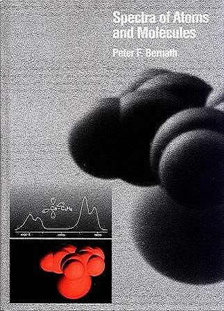 Spectra of Atoms and Molecules by Peter Bernath, first edition